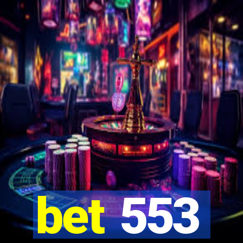 bet 553